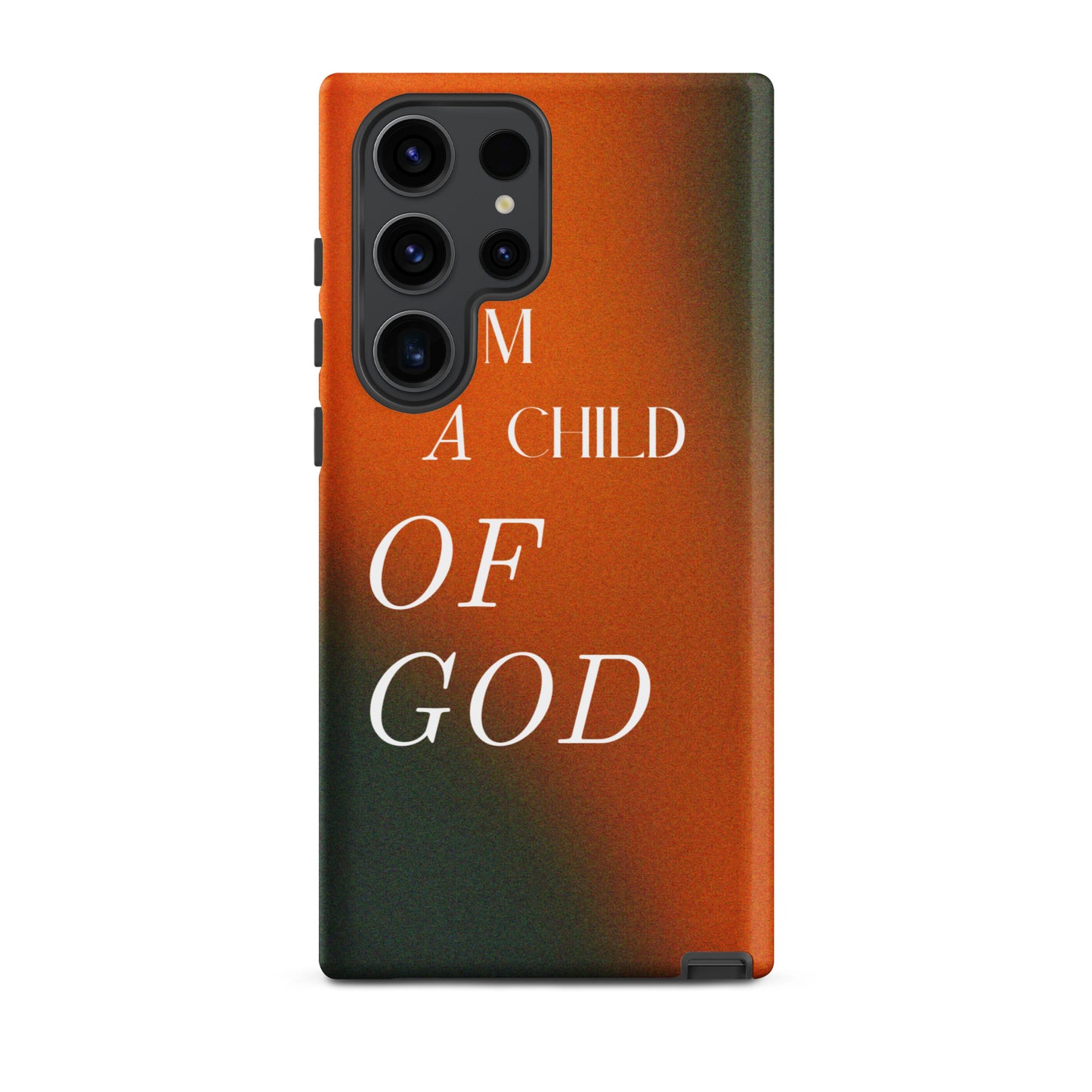 I AM A CHILD OF GOD TOUGH CASE FOR SAMSUNG