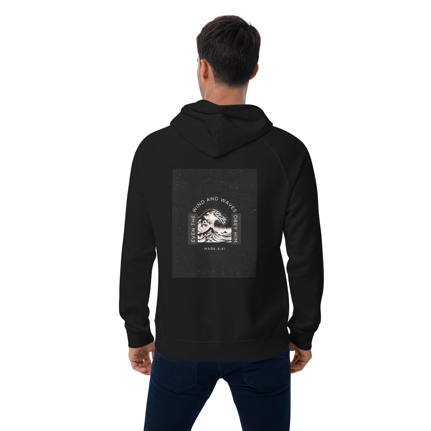 EVEN THE WIND AND THE WAVES OBEY HIM ECO RAGLAN HOODIE