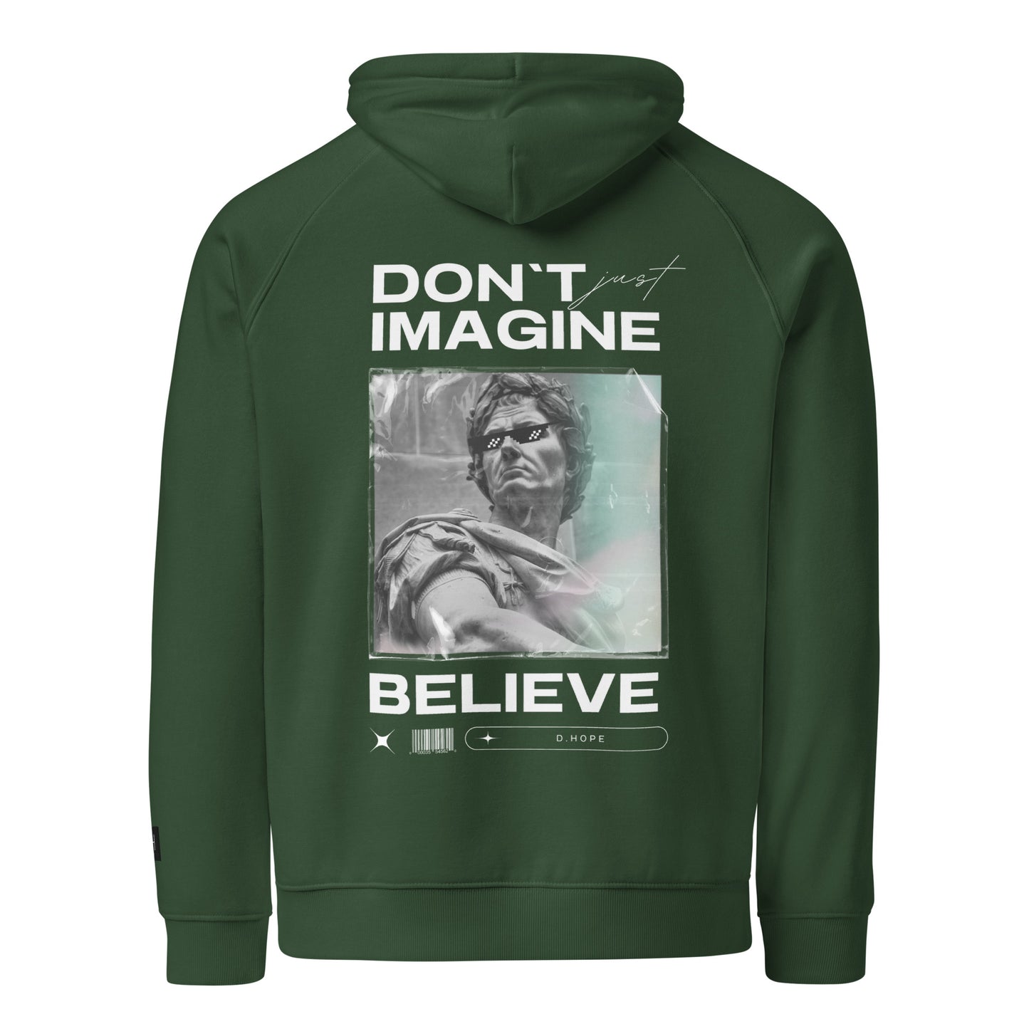 DON'T IMAGINE, JUST BELIEVE ECO RAGLAN HOODIE